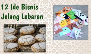 12 Ide Bisnis Jelang Lebaran Idul Fitri yang Paling Menguntungkan