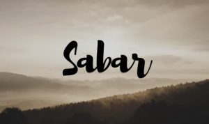 Inilah Keutamaan Sabar Bagi Orang yang Senantiasa Bersabar
