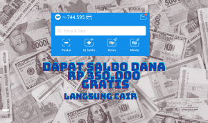 Download Bisa Dapat Saldo DANA 350.000 Gratis Langsung Cair! Download Bisa Dapat Saldo DANA 350.000 Gratis Langsung Cair!