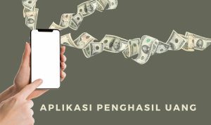 Aplikasi Penghasi Uang, Bisa Kamu Mainkan Untuk Dapat Untung!
