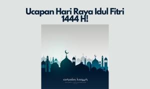 Kumpulan Ucapan Untuk Hari Lebaran Idul Fitri 2023! Kumpulan Ucapan Untuk Hari Lebaran Idul Fitri 2023!