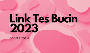 Link Tes Bucin 2023 Via Google Form, Cocok Dicoba!