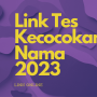 Link Tes Online Bukan Google Form, Cek Kecocokan Nama Kamu!