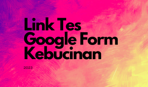 Ikuti Tes Kebucinan 2023 Melalui Link Google Form Ini!