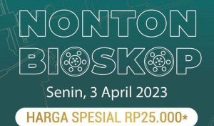 Hari Film Nasional, Promo Tiket Bioskop, Khusus Hari Ini!