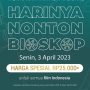 Hari Film Nasional, Promo Tiket Bioskop, Khusus Hari Ini!