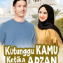 Jadwal TV SCTV Hari Ini, 10 April 2023: Saksikan Kutunggu Kamu Ketika Adzan
