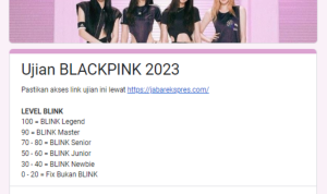 Terbaru! LINK Ujian BLACKPINK 2023, BLINK Harus Ikutan Link Ujian BLACKPINK 2023 Via Google Form
