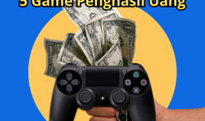 Daftar 5 Game Penghasil Uang