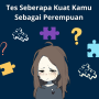 Link Tes Google Form Seberapa Kuat Kamu Sebagai Perempuan