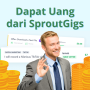 Cara Dapat Uang Pakai SproutGigs