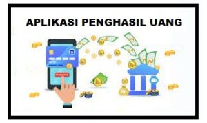 Aplikasi Penghasil Uang 100 Ribu per Hari, Cek Sekarang!! aplikasi penghasil uang