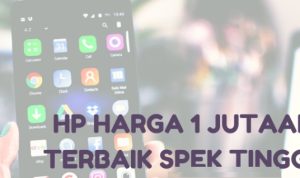 HP 1 JUTAAN SPEK DEWA