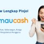 Review Pinjol Maucash, Kelebihan Kekurangan, Bunga dan Pengalaman Pengguna