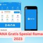 Ramadhan Penuh Cuan! Saldo DANA Gratis Rp250.000 Langsung Masuk Kantong