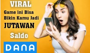 Viral, Main Game ini Bisa Jadi Jutawan dalam Sebulan, Langsung Cair Jadi Saldo Dana Game Pencetak Jutawan Saldo Dana.
