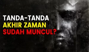 5 Tanda-Tanda Akhir Zaman, Sudah Terjadi Sekarang? 5 Tanda-Tanda Akhir Zaman, Sudah Terjadi Sekarang?