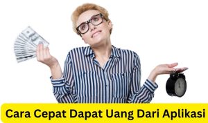 Cara Mudah Dapat Uang Melalui Aplikasi Penghasil Uang 2023, Begini Caranya!