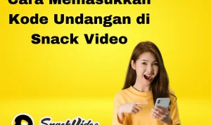 Cara Memasukkan Kode Undangan di Snack Video