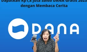 Klik di Sini, Rp1,8jt Saldo DANA Gratis 2023 Bisa Masuk ke Rekening!