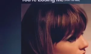 Lirik Lagu You’re Losing Me By Taylor Swift Arti dan Maknanya Lirik Lagu You’re Losing Me By Taylor Swift Arti dan Maknanya