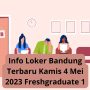 Info Loker Bandung Terbaru Kamis 4 Mei 2023 Freshgraduate 1