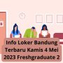 Info Loker Bandung Terbaru Kamis 4 Mei 2023 Freshgraduate 2