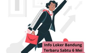 Info Loker Bandung Terbaru Sabtu 6 Mei 2023 Freshgraduate 5 Info Loker Bandung Terbaru Sabtu 6 Mei 2023 Freshgraduate 5