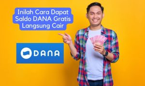 Cara Dapat Saldo DANA Gratis Langsung Cair Rp100 Ribu Per Hari