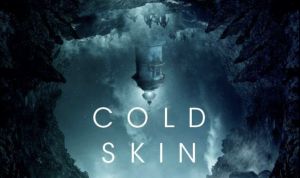 Sinopsis Film Cold Skin, Kisah Teror Mahkluk Mengerikan di Pulau Sinopsis Film Cold Skin, Kisah Teror Mahkluk Mengerikan di Pulau