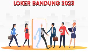 7 Loker Bandung Terbaru 2023, Lowongan Kerja Baznas, Dll 7 Loker Bandung Terbaru 2023, Lowongan Kerja Baznas, Dll