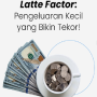 Latte Factor