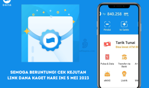 Semoga Beruntung! Cek Kejutan Link Dana Kaget Hari ini 5 Mei 2023 link dana kaget hari ini