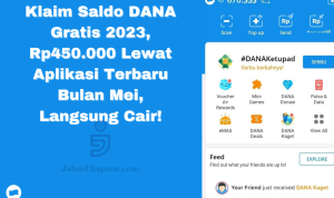 Klaim Saldo DANA Gratis 2023, Rp450.000 Lewat Aplikasi Terbaru Bulan Mei, Langsung Cair! klaim saldo dana gratis 2023