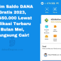 Klaim Saldo DANA Gratis 2023, Rp450.000 Lewat Aplikasi Terbaru Bulan Mei, Langsung Cair! klaim saldo dana gratis 2023