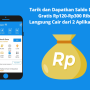 dapat saldo dana gratis langsung cair