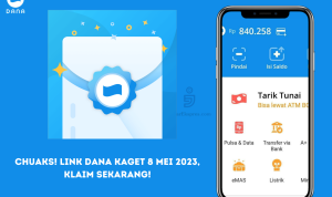 Chuaks! Link DANA Kaget 8 Mei 2023, Klaim Sekarang! link dana kaget