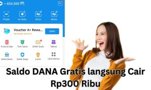Cuma Pake Cara Ini Saldo DANA Gratis Rp300 Ribu Langsung Cair Untuk Kamu Cuma Pake Cara Ini Saldo DANA Gratis Rp300 Ribu Langsung Cair Untuk Kamu