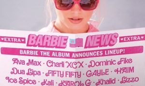 Bertabur Bintang! Dua Lipa, Nicki Minaj, Hingga Fifty Fifty Mengisi Soundtrack Film Barbie
