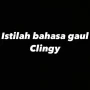 Apa Arti Bahasa Gaul Clingy? Ini Penjelasannya
