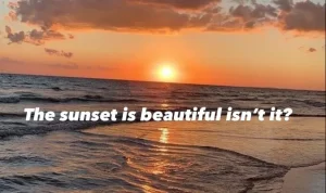 Makna "The sunset is beautiful isn't it" Ternyata Maknanya....