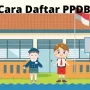 Ini Tata Cara Mendaftar PPDB Kota Bandung yang Dibuka Hari Ini!