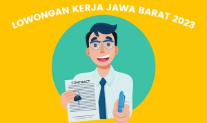 10 Loker Jawa Barat Mei 2023 Terbaru, Lowongan Kerja 11/5/2023