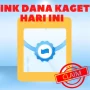LINK DANA Kaget Hari Ini, Spesial Akhir Bulan Mei, Cepetan Klaim!