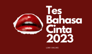Link Tes Bahasa Cinta Online Bukan Google Form, Cari Tahu Di Sini!