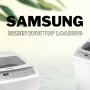 Rekomendasi Mesin Cuci Dari Samsung, Cek Spesifikasinya!
