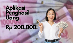 3 Aplikasi Penghasil Uang Sampai Rp 200.000, Coba Mainkan!