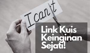 Link Kuis Keinginan Sejati, Ketahui Apa Yang Kamu Inginkan!
