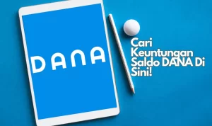 Cari Keuntungan Saldo DANA Secara Gratis dengan App Ini!