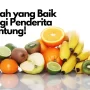 Buah Penderita Jantung yang Baik di Konsumsi, Cek di Sini!